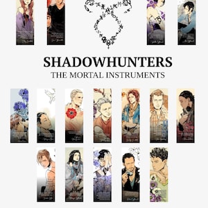 May include: A collection of illustrated bookmarks featuring characters from "Shadowhunters: The Mortal Instruments." Each bookmark displays a portrait of a character with floral accents. The title "Shadowhunters" and "Bookmarks" are also visible.