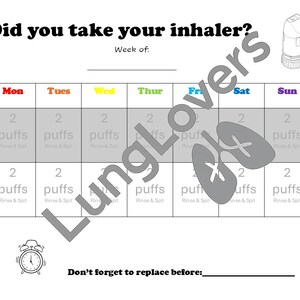 May include: A white and gray inhaler tracker with the text "Did you take your inhaler?" and a weekly calendar grid. The grid includes spaces to track inhaler puffs and a reminder to replace the inhaler.