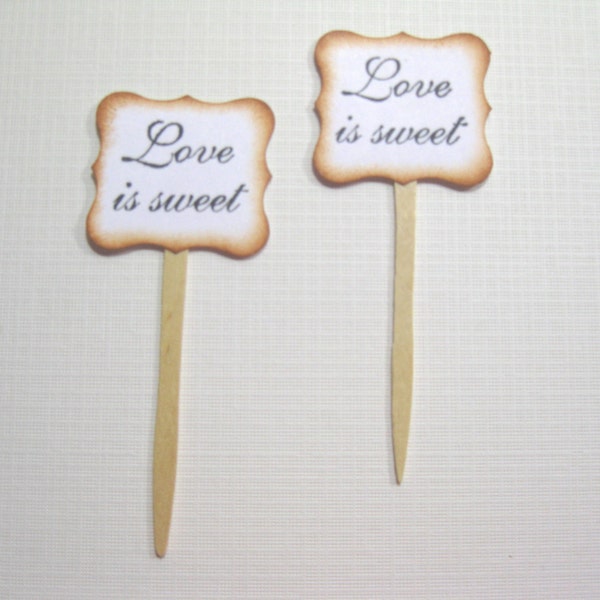 10 Cupcake Toppers - Food Picks - Love is Sweet - Wedding Favors - Cupcake Picks - Bridal Shower - Baby Shower - Tea Party Favors