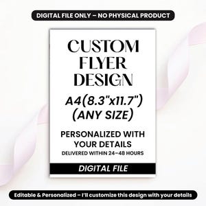 Custom Flyer Design | Personalized Digital Flyer for Business,Event,Sale,Promotion Poster,Marketing Services | Printable PDF JPEG PNG File