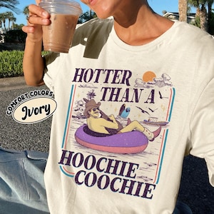 Hotter Than A Hoochie Coochie   , Summer Vacation Shirt Designs, Hoochie Coochie Meme Shirt, 90s Country Music Lover Gift