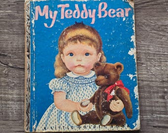 Vintage 1953 Little Golden Book My Teddy Bear 1st Edition A Printing Eloise Wilk