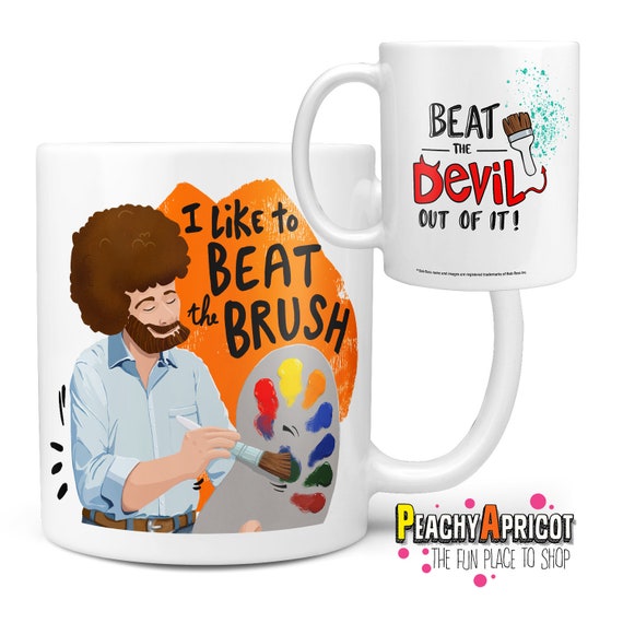 Bob Ross Beat the Devil Out of It Mug Bob Ross Gifts Bob Ross Merchandise  11 Oz Ceramic Coffee Cup 