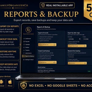 May include: A laptop screen displaying the FamilyOrganizerCo software interface for Reports & Backup. The dark-themed dashboard features gold accents, menu options for exporting CSV reports, creating local backups, and restoring data securely.