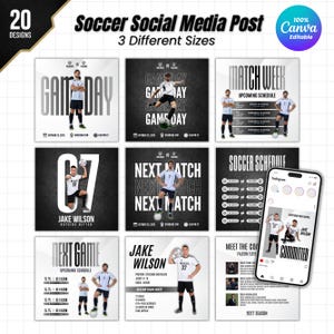 May include: A digital collection of 20 editable soccer social media post templates in three sizes, featuring black, white, and gray layouts with text like Game Day, Next Match, and Soccer Schedule, displayed alongside a smartphone screen.