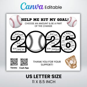 May include: White baseball-themed graphic with the text "HELP ME HIT MY GOAL!" and the year "2026" formed by baseballs. Includes donation amounts, QR codes for Venmo and Cash App, and a baseball glove. The size is 11 x 8.5 inches.