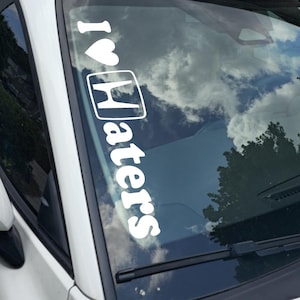I Love H Haters Logo civic Decal Choose Your Size Vinyl Sticker Window Bumper JDM Banner Calcomanía 20+ Colors