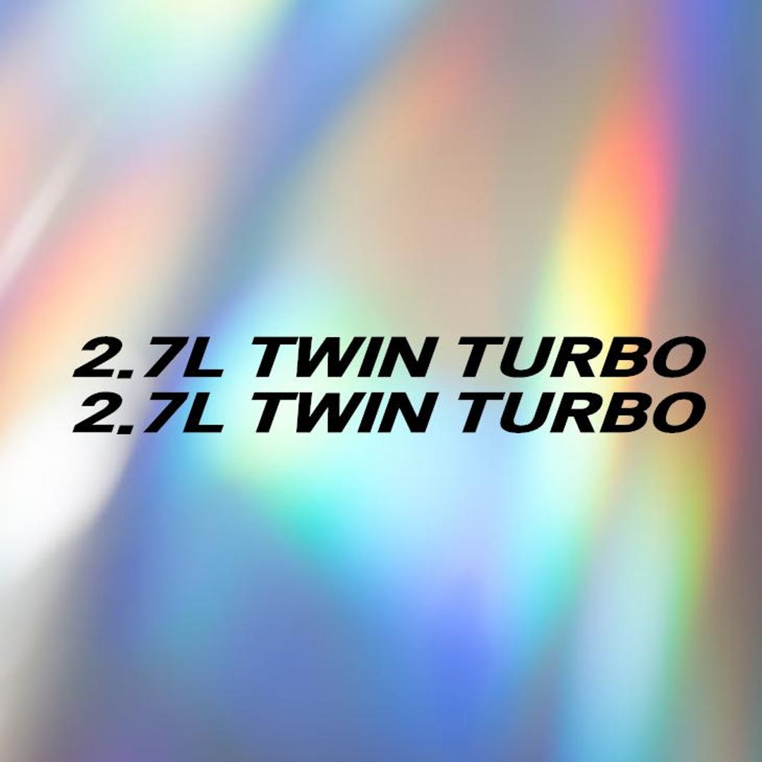 Pair 20+ Colors & Sizes 2.7L TWIN TURBO Vinyl Decal Sticker Holograph ...