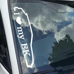 I Love my EK Decal Choose Your Size Vinyl Sticker Window Bumper JDM Banner Calcomanía 20+ Colors