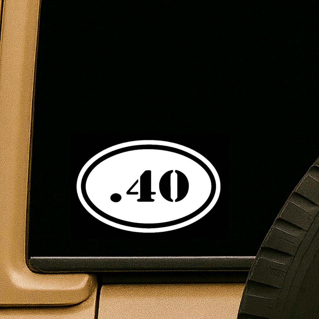 Oval .40 Caliber Vinyl Decal Sticker: Waterproof, Uv-resistant, Durable ...