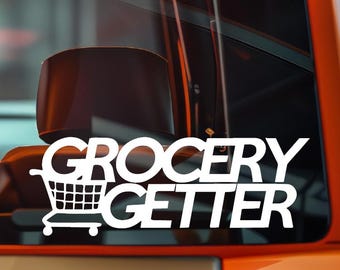Grocery Getter Vinyl Decal Sticker - Laptop, Window, Bumper