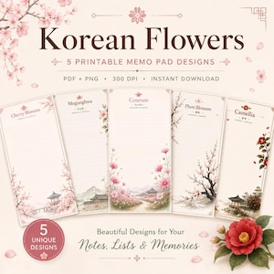 Könnte beinhalten: Fünf druckbare Notizblock-Designs mit dem Titel Korean Flowers, die Illustrationen von Kirschblüten, Mugunghwa, Cosmos, Pflaumenblüten und Kamelien zeigen. Jedes rechteckige Blatt enthält liniertes Papier, florale Kunstwerke und traditionelle Architektur.