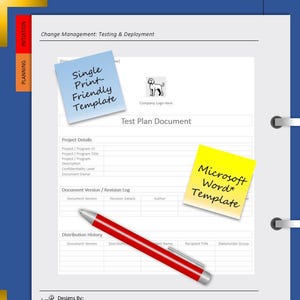 May include: A document titled "Test Plan Document" with a red pen, blue and yellow sticky notes. The sticky notes read "Single Print-Friendly Template" and "Microsoft Word Template". The document is for change management, testing, and deployment.