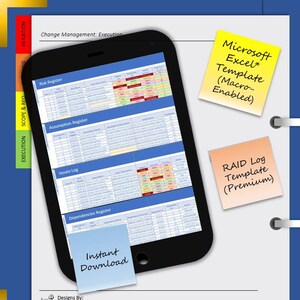 May include: A digital template displayed on a smartphone, featuring a risk register, assumption register, issues log, and dependencies register. Includes sticky notes with text: "Microsoft Excel Template" and "RAID Log Template". A blue sticky note reads "Instant Download".