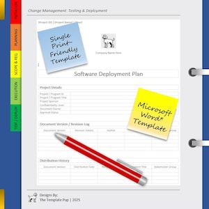 May include: A software deployment plan template with a red pen, blue and yellow sticky notes. The blue sticky note reads "Single Print-Friendly Template." The yellow sticky note reads "Microsoft Word Template."