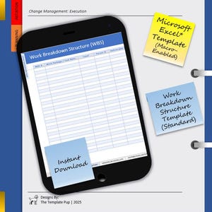 May include: A digital document with a Work Breakdown Structure (WBS) template displayed on a smartphone screen. The image includes sticky notes with text: "Instant Download", "Microsoft Excel Template", and "Work Breakdown Structure Template". The document is labeled "Change Management: Execution".