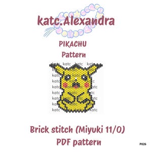 Puede incluir: Un patrón PDF digital para un diseño de Pikachu, creado con punto de ladrillo con cuentas Miyuki 11/0. La imagen presenta el texto "PIKACHU Pattern" y el nombre del diseñador, "katc.Alexandra."