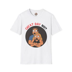 Unisex Tshirt - Cheat Day No!?