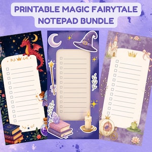 May include: Three vertical printable notepads with a magic fairytale theme. The designs feature checklists, a red dragon, a fairy, a wizard hat, a magic wand, a castle, a carriage, and books. The text PRINTABLE MAGIC FAIRYTALE NOTEPAD BUNDLE is at the top.