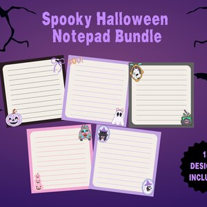 May include: A Spooky Halloween Notepad Bundle featuring five square lined notepads with various Halloween-themed illustrations including ghosts, pumpkins, and cauldrons. The text Spooky Halloween Notepad Bundle and 15 DESIGNS INCLUDED is visible.