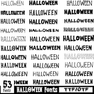 May include: A collection of 53 Halloween fonts in various styles, displayed in black against a white background. The word "Halloween" is shown in different fonts, including dripping, spooky, and classic styles. The image also includes the text "Fonts" and "TTF/OTF".