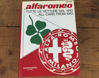 Alfa Romeo Collection - Tutte Le Vetture Dal 1910 All Cars From 1910 - Famous Automobile Museums 1 - Alfa Romeo Manuals