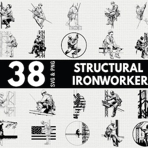 Puede incluir: Ilustraciones en blanco y negro de trabajadores de la construcción metálica en diversas poses, escalando, sentados y trabajando en estructuras. La imagen incluye el texto "38 SVG & PNG" y "STRUCTURAL IRONWORKER".