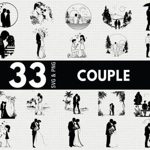 May include: A collection of 33 black and white SVG and PNG images featuring couples in various romantic poses. The images include silhouettes of couples kissing, embracing, and enjoying outdoor settings. The word "COUPLE" is displayed in white text.