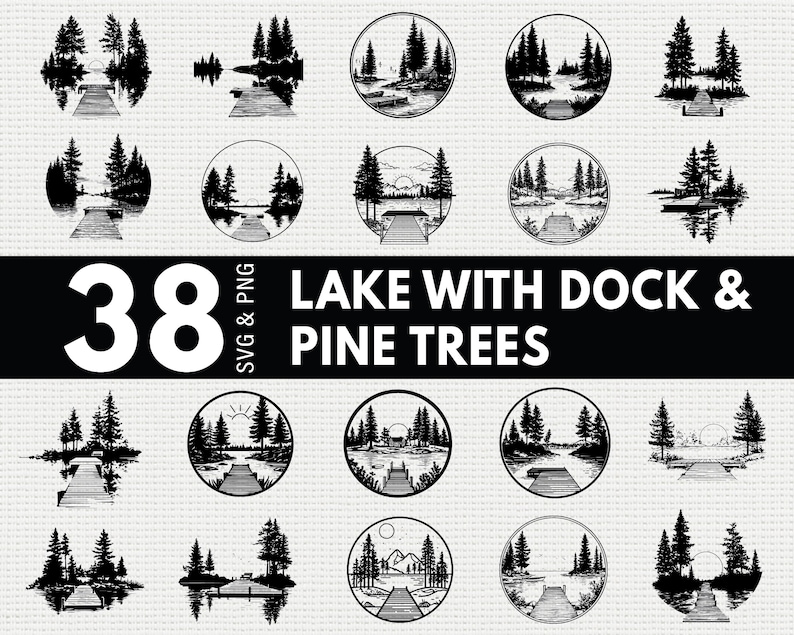 Tree Lake Vector Lake With Dock SVG Bundle, Pine Tree Forest Silhouette PNG, Lake House ...