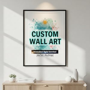Puede incluir: Arte mural enmarcado con el texto "CUSTOM WALL ART" en negrita, con un estilo neón. La obra de arte presenta un diseño de acuarela con acentos turquesa y rosa, un triángulo con un sol y el texto "Descarga digital personalizada. Cualquier texto • Cualquier diseño."
