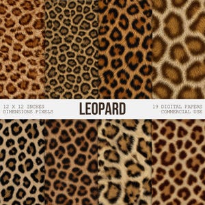 May include: A collection of leopard print digital papers in various patterns and shades of brown and black. The text "LEOPARD" is displayed in the center, with "12 X 12 INCHES DIMENSIONS PIXELS" and "19 DIGITAL PAPERS COMMERCIAL USE" below.