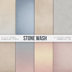 May include: A collection of digital papers with a stone wash effect. The papers feature a variety of colors, including beige, blue, and pink. The text "STONE WASH" is displayed across the center, with "12 X 12 INCHES DIMENSIONS PIXELS" and "23 DIGITAL PAPERS COMMERCIAL USE" below.