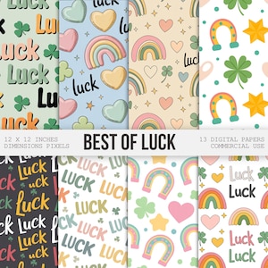 May include: A collection of digital papers with a St. Patrick's Day theme. The patterns include rainbows, hearts, horseshoes, clovers, and the word "Luck". The text "Best of Luck" and dimensions are also visible.