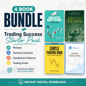 May include: A 4 book bundle titled Trading Success Starter Pack featuring four trading books: Candlestick Chart Patterns, The Disciplined Trader, Simple Trading Book, and Ultimate Trading Guide. The text includes Mindset, Technical Analysis, Candlestick Patterns, and Trading Guide with an instant digital download icon.