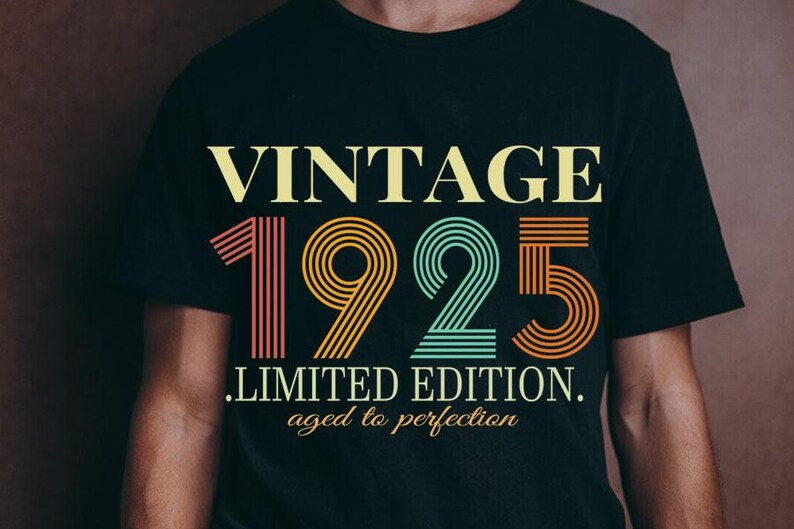Vintage 1925 Limited Edition Svg Png, Retro 100th Birthday Svg, Man ...