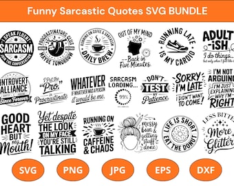 Funny Sarcastic Quotes SVG Bundle: T-Shirt Designs (Digital Download)