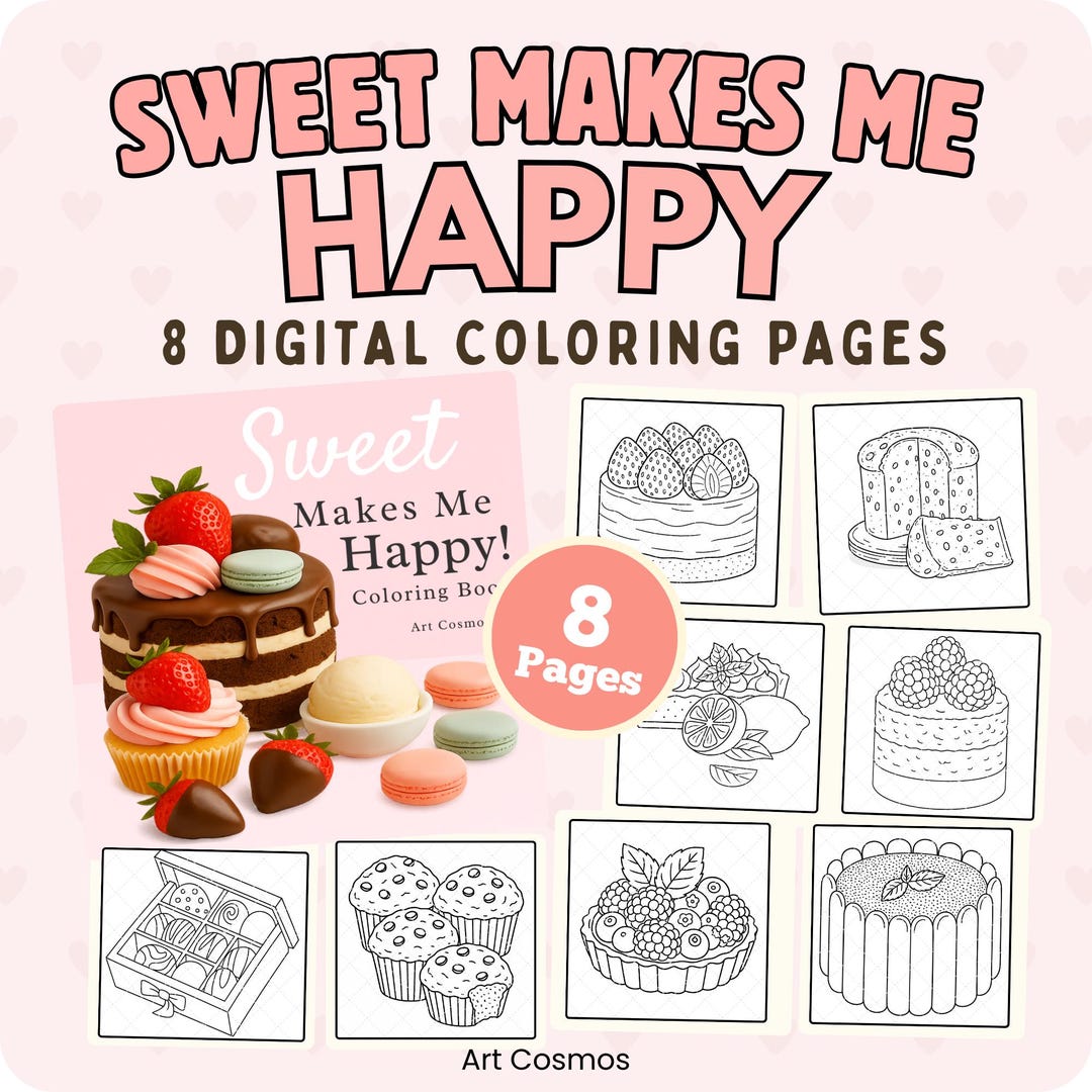 Sweet Makes Me Happy Coloring Book – 8 Coloring Pages + 1 Bonus Gift ...