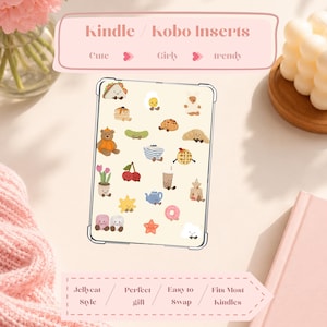 Könnte beinhalten: Transparenter Kindle/Kobo-Einsatz mit verschiedenen niedlichen, mädchenhaften und trendigen Designs. Der Einsatz zeigt Illustrationen von Lebensmitteln, Tieren und anderen dekorativen Elementen. Der Text auf dem Einsatz lautet "Kindle / Kobo Inserts", "Cute", "Girly" und "Trendy".