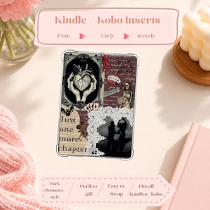 May include: A rectangular e-reader insert featuring a collage of dark imagery including a heart held by hands, a skeleton, a vampire mouth, and a dancing couple. The design incorporates lace patterns, playing cards, and text reading Just one more chapter.