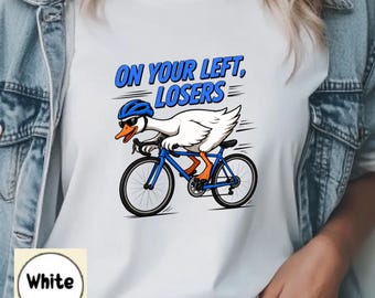Comfort Colors Cycling Goose T-Shirt, Funny Biking Bike Rider On Your Left Losers Biker Tee, Bicycle Day Shirt, Goose Shirt