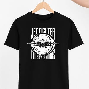 Jet Fighter T-Shirt – The Sky Is Yours | Cotton T shirt | Aviation Gift - Aircrew Shirt - Airplane Lover - Multiple Colors Available