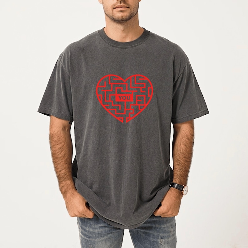 Heart Maze Valentine – You Quote Romantic Love Comfort Colors T-shirt ...