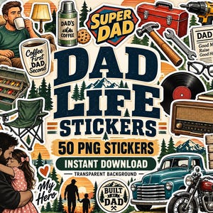 May include: A collection of 50 digital stickers featuring illustrations of a person in a chair, a thermos, a toolbox, a hammer, a wrench, a drill, a newspaper, glasses, a radio, a truck, a motorcycle, and a parent hugging a child with text.