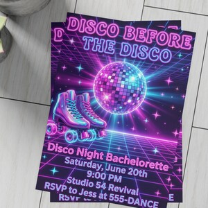 May include: Two stacked invitations with a retro disco theme. The invitations feature a disco ball, roller skates, and the text "DISCO BEFORE THE DISCO". Additional text includes "Disco Night Bachelorette" and event details.