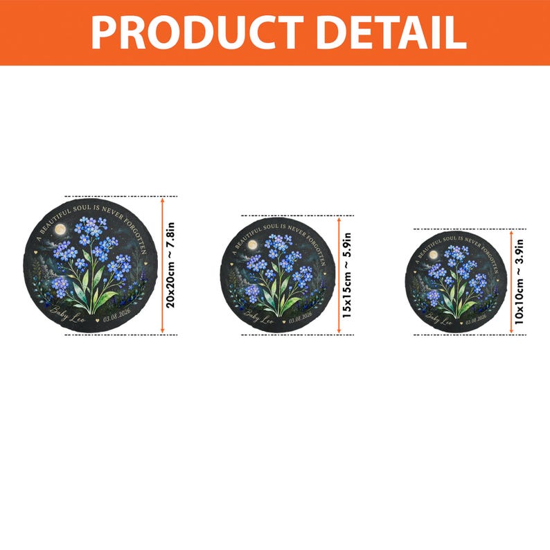 May include: Three round decorative items with a floral design and the text "A BEAUTIFUL SOUL IS NEVER FORGOTTEN". The largest is 7.8 inches in diameter, the medium is 5.9 inches, and the smallest is 3.9 inches.