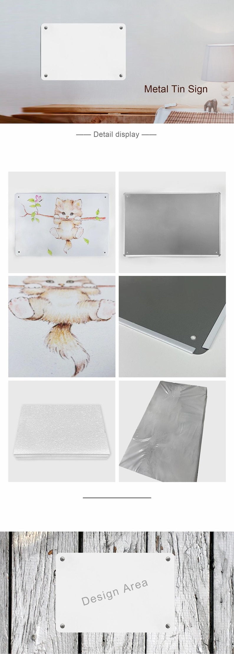 May include: White metal tin sign with rounded corners and mounting holes. The sign is blank, with the words "Design Area" printed on it. The image also shows a detail display of a cat illustration.