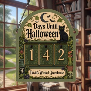 May include: A hanging sign with the text Days Until Halloween and David's Wicked Greenhouse. It features a black cat, a crescent moon, bats, a poison bottle, a skull, and venus flytraps. The sign displays the number 142 on three panels.
