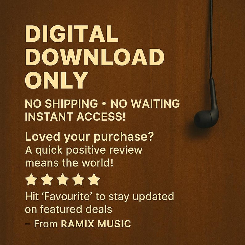 May include: A brown background with the text "DIGITAL DOWNLOAD ONLY". The text also includes "NO SHIPPING &bull; NO WAITING INSTANT ACCESS!". There is a black earbud hanging from the top right corner. The text also includes "Loved your purchase? A quick positive review means the world!"