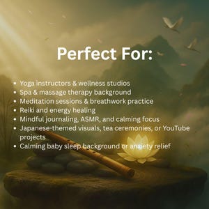 May include: A serene image featuring a bamboo flute resting on a stone, with a glowing lotus flower and a mountain backdrop. The text "Perfect For:" is displayed, followed by a list of uses, including yoga studios and meditation.