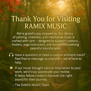 Puede incluir: Imagen con texto: "Thank You for Visiting RAMIX MUSIC." El texto describe m&uacute;sica calmante, cinematogr&aacute;fica y meditativa para creadores, sanadores, instructores de yoga y narradores. Fomenta las rese&ntilde;as y ofrece pistas ambientales personalizadas.